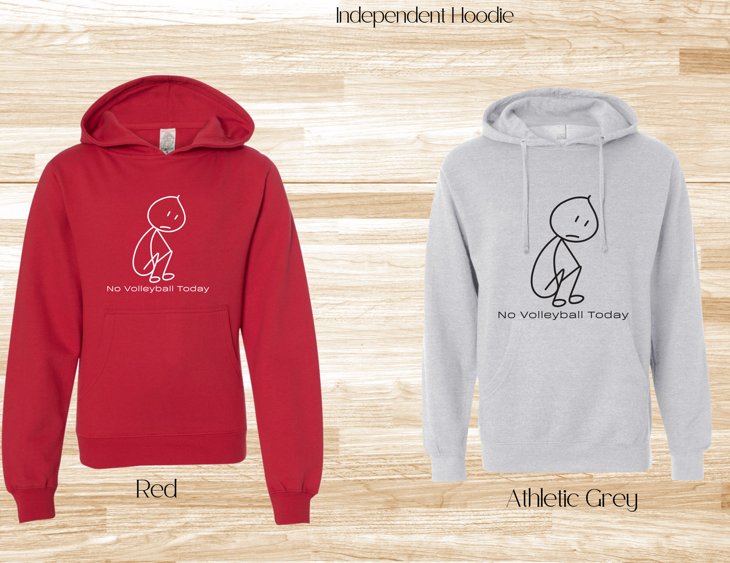 No Volleyball Independent Hoodie