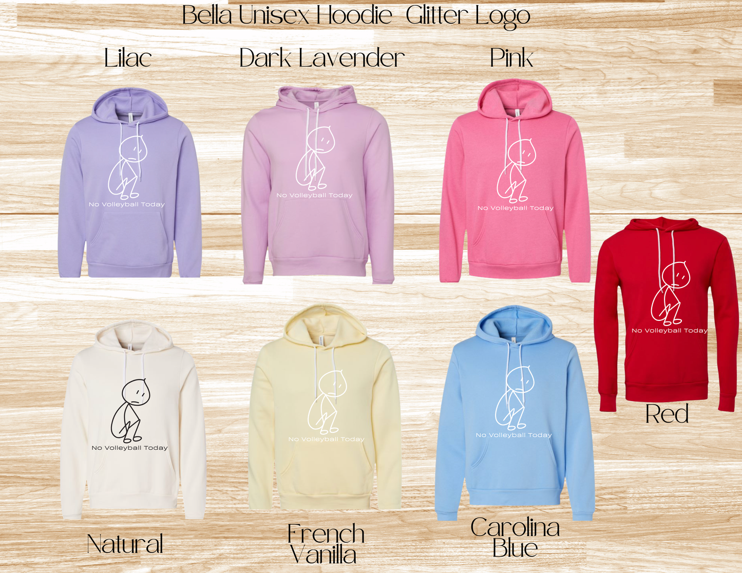 No Volleyball Today Bella Hoodie