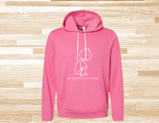 No Volleyball Today Bella Hoodie